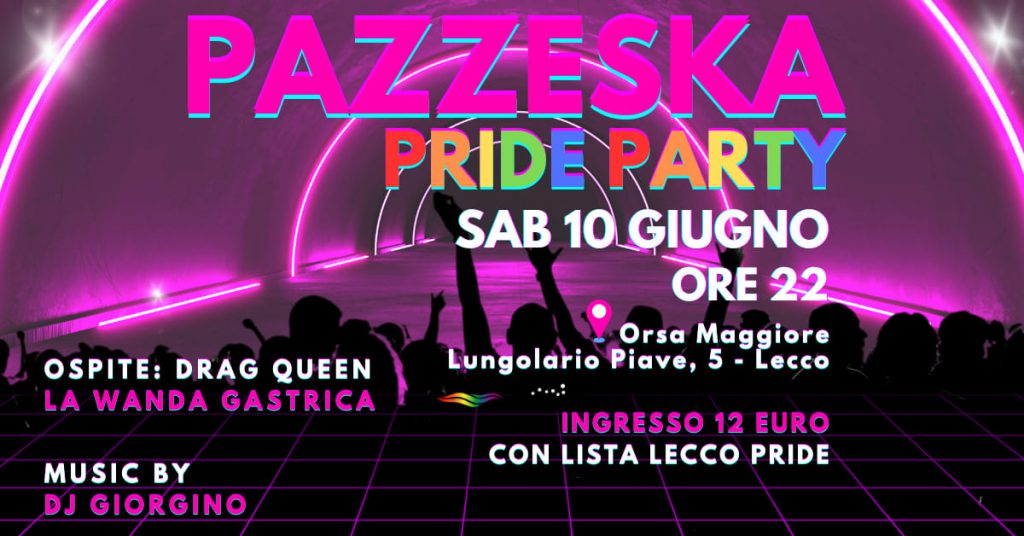LECCO PRIDE PARTY ALL'ORSA MAGGIORE LECCO