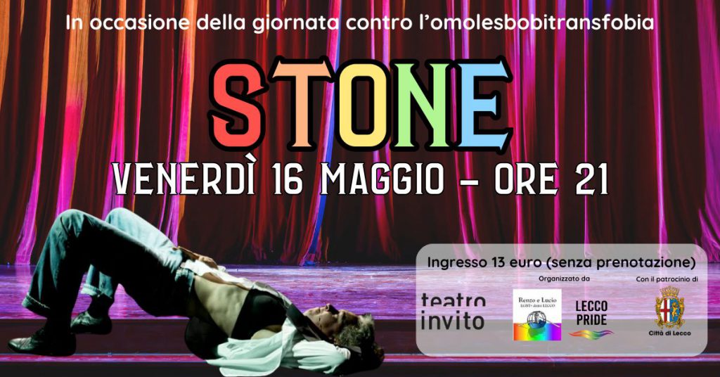 SPETTACOLO TEATRALE STONE IL 16 MAGGIO