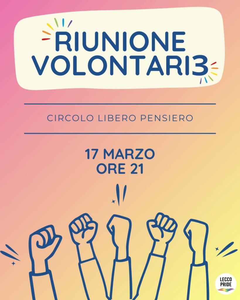 VUOI ESSERE VOLONTARI LECCO PRIDE